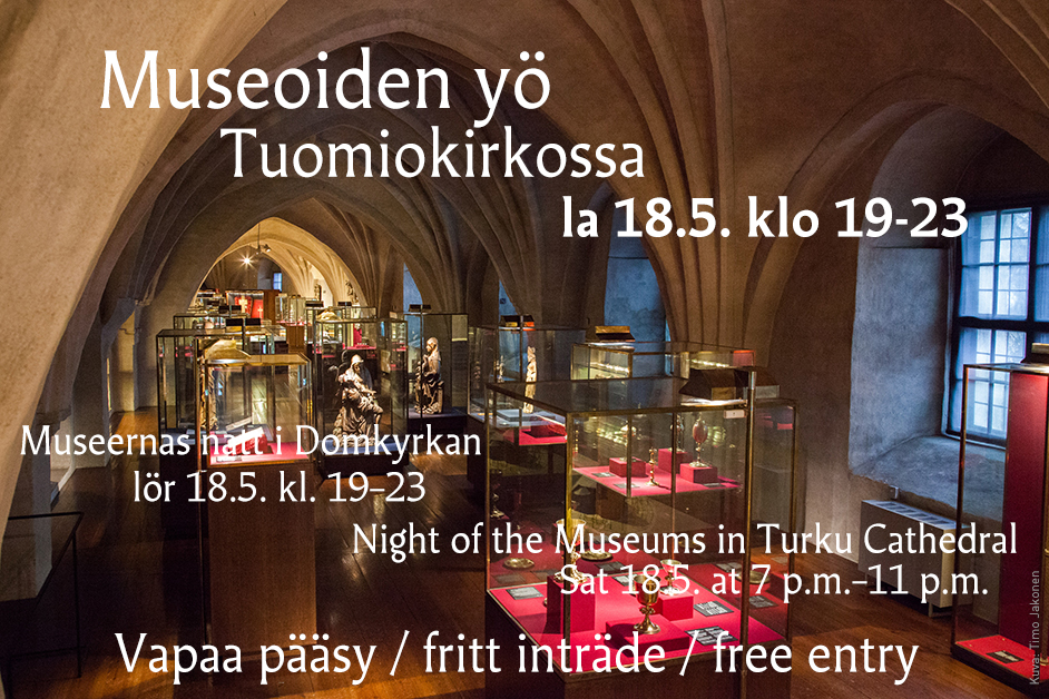 Museoiden yö Tuomiokirkossa / Museernas natt i Domkyrkan / Night of the Museums in Turku Cathedral